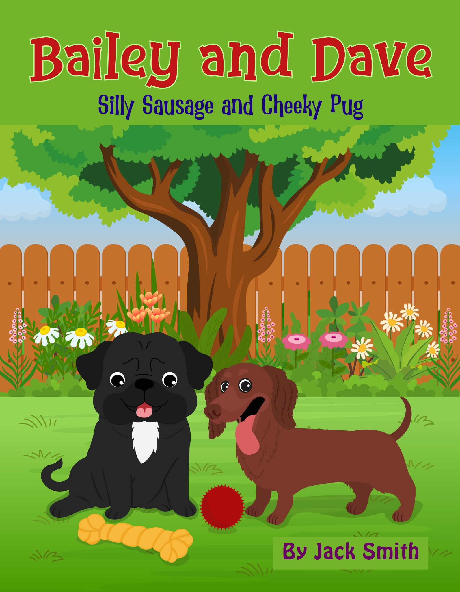 Bailey and Dave: Silly Sausage and Cheeky Pug cover